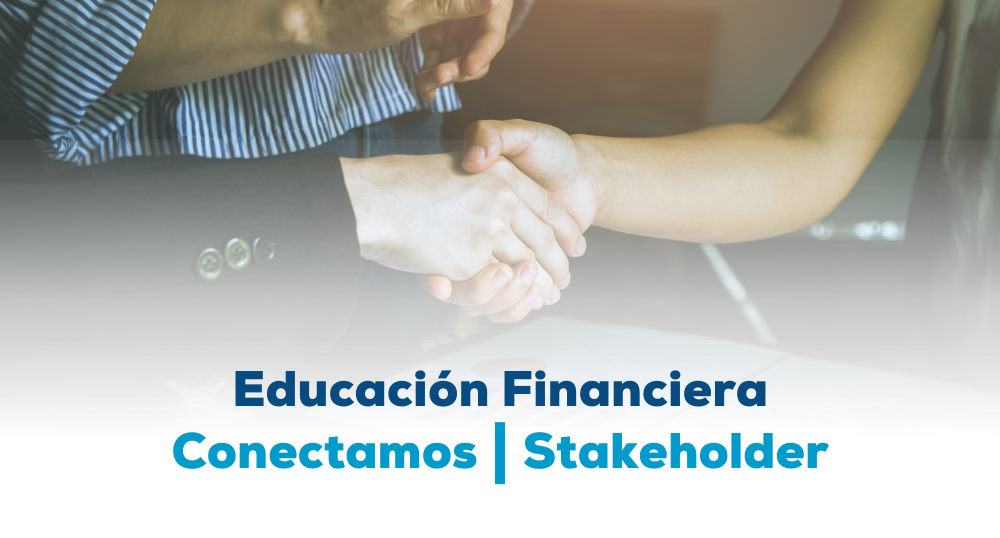 Educación financiera, campaña Conectamos, Stakeholder